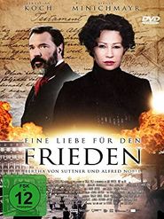 Eine Liebe für den Frieden: Bertha von Suttner und Alfred Nobel