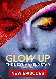 Glow Up: Britain's Next Make-Up Star