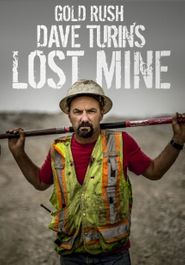 Goldrausch: Dave Turin's Lost Mine