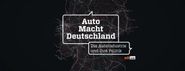 Auto Macht Deutschland: Die Autoindustrie und ihre Politik