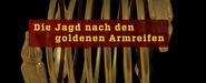 Die Jagd nach den goldenen Armreifen