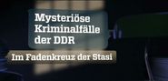 Mysteriöse Kriminalfälle der DDR