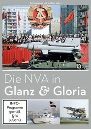 Die NVA in Glanz und Gloria