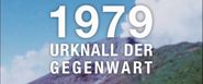 1979: Urknall der Gegenwart