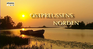 Ostpreußens Norden