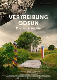 Vertreibung. Odsun: Das Sudetenland