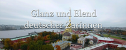 Glanz und Elend deutscher Zarinnen