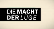 Die Macht der Lüge