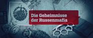 Die Geheimnisse der Russenmafia: Gewalt, Geschäft, Gefängnis