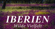 Iberien: Wilde Vielfalt