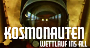 Kosmonauten: Helden im All / Wettlauf ins All