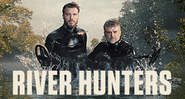 River Hunters: Die Unterwasserjäger