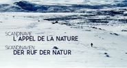 Skandinavien: Der Ruf der Natur