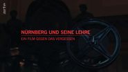 Nürnberg und seine Lehre: Ein Film gegen das Vergessen