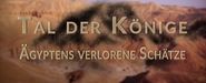 Tal der Könige: Ägyptens verlorene Schätze