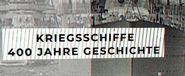 Kriegsschiffe: 400 Jahre Geschichte