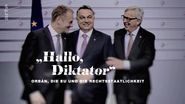 Hallo, Diktator: Orbán, die EU und die Rechtsstaatlichkeit