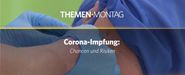 Corona-Impfung: Chancen und Risiken