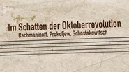 Im Schatten der Oktoberrevolution: Rachmaninoff, Prokofjew, Schostakowitsch