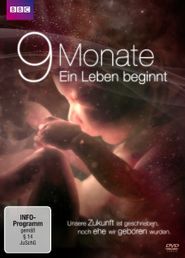 BBC: 9 Monate - Ein Leben beginnt