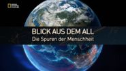 Blick aus dem All: Die Spuren der Menschheit