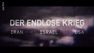 Der endlose Krieg: Israel - Iran - USA