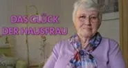 Das Glück der Hausfrau