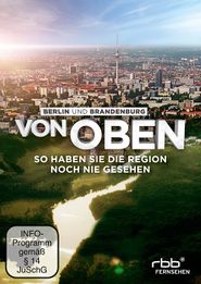 Berlin und Brandenburg von oben