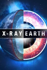 X-Ray Earth: So tickt die Welt